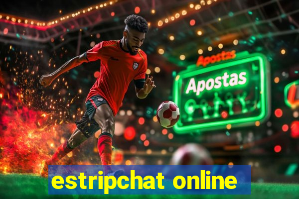 estripchat online